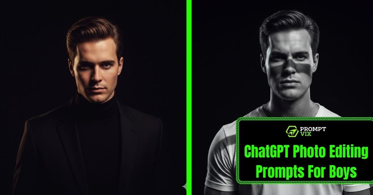 20 Trending ChatGPT Photo Editing Prompts for Boys to Generate Ultra-Realistic Classy Image-Generation Portraits