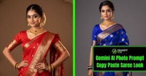 Gemini AI Photo Prompt Copy Paste Saree Look: Ultra-Realistic Indian Beauty Portraits