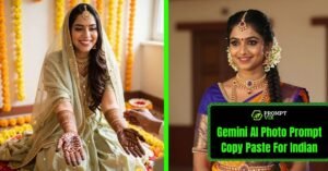 Top 20 Gemini AI Photo Prompt Copy Paste for Indian Bridal Look (2026)