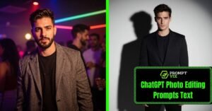 ChatGPT Photo Editing Prompts Text: Trending Instagram Photo Editing Prompts for Men Boys Copy Paste