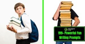 199 Powerful Fun Writing Prompts: That Instantly Unlock Creativity And Spark Brilliant Story Ideas