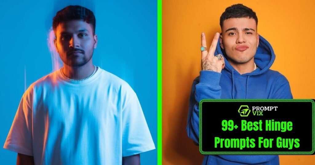 99+ Best Hinge Prompts For Guys (2026): Funny, Flirty & Match-Boosting Ideas