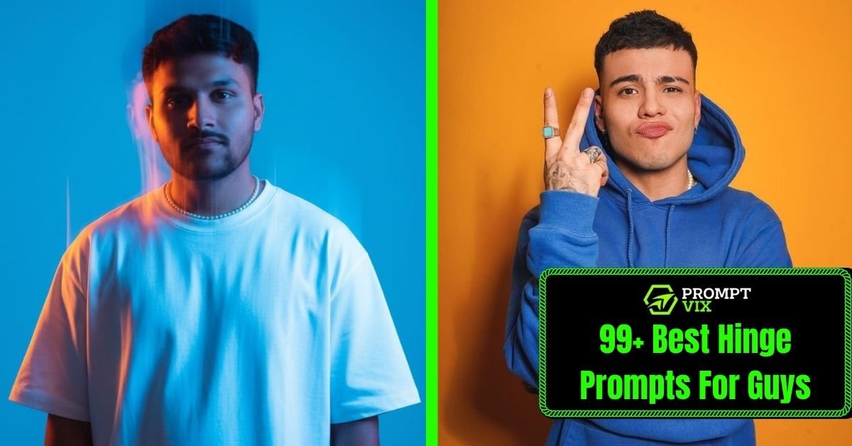99+ Best Hinge Prompts For Guys (2026): Funny, Flirty & Match-Boosting Ideas
